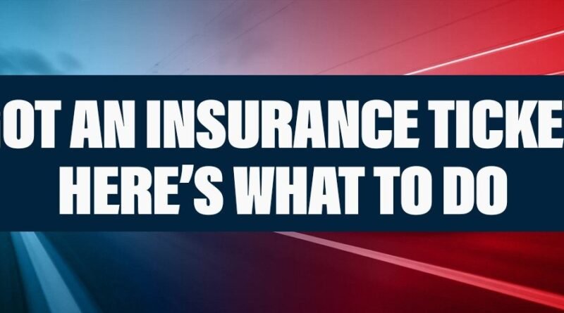 caught-without-insurance-in-texas-fix-your-ticket-now